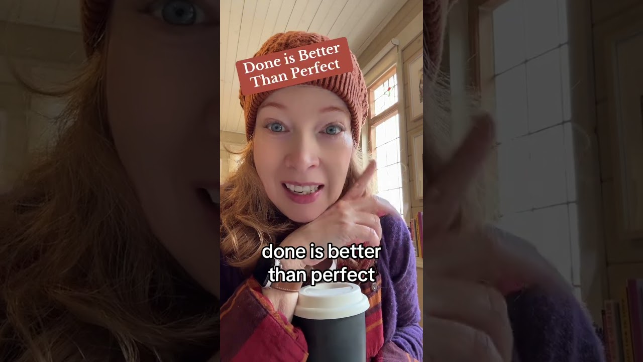 Done Is Better Than Perfect