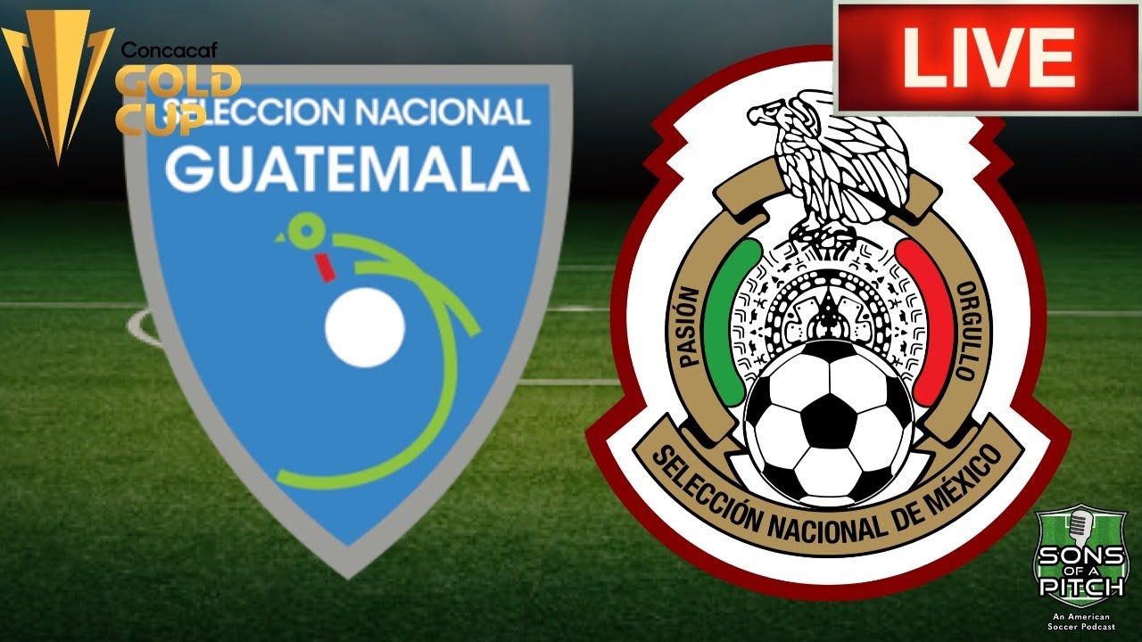 Mexico vs Guatemala LIVE Stream CONCACAF Gold Cup LIVE YouTube