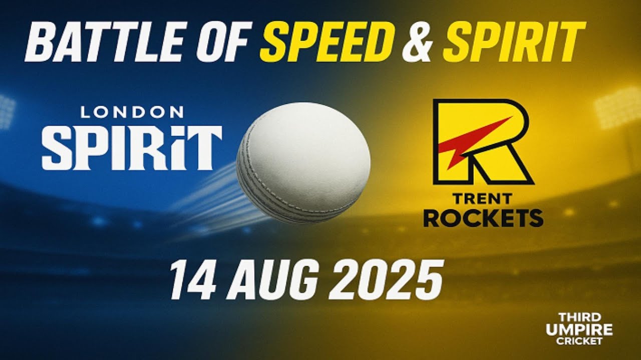 London Spirit vs Trent Rockets | 13th Match | Hundred 2025 | Lord’s London | 14 Aug | Full Analysis