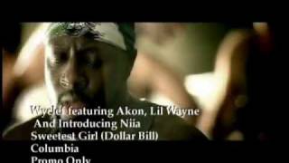 Wyclef Jean feat. Akon, Lil' Wayne & Niia - Sweetest Girl (Dollar Bill)