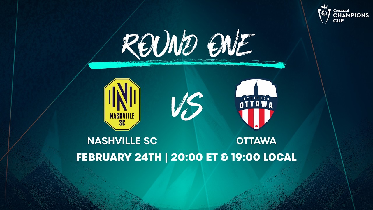 Nashville SC vs Ottawa | 2026 Concacaf Champions Cup