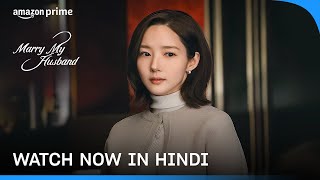 Best Friend And Lover's Betrayal! | Marry My Husband | K Drama In Hindi | Prime Video India