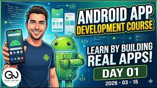 Android App Development | Day 01 | 2026 03 15
