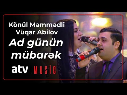 Könül Məmmədli & Vüqar Abilov - Ad günün mübarək / Canlı ifa