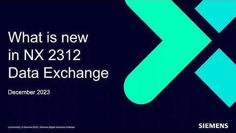 What is new in NX 2312 & Data Exchange