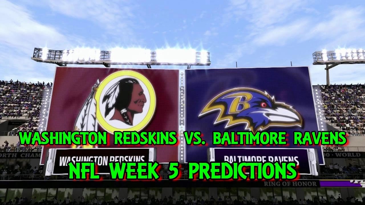 WASHINGTON REDSKINS VS. BALTIMORE RAVENS PREDICTIONS | #NFL WEEK 5