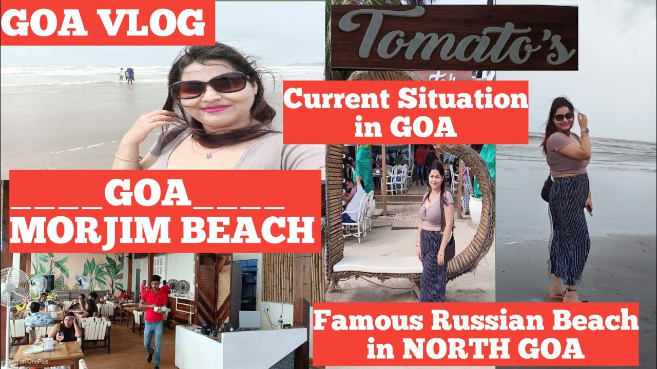 Morjim Beach Goa Famous Russian Beach GOA in Monsoon 2023 Tomato's