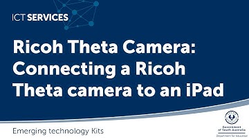 Ricoh Theta Camera - Connecting a Ricoh Theta camera to an iPad
