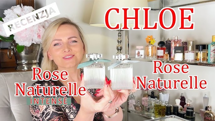 Chloé new refillable perfume: Rose naturelle intense review