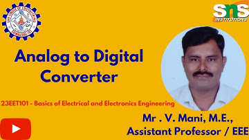 Analog to Digital Converter | Mani V | SNS Institutions