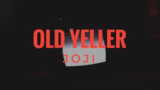 Joji - Old Yeller (Lyrics) 🎶 \\