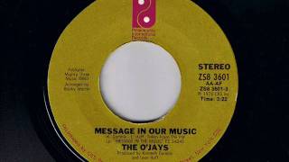 The O'Jays   Message In Our Music