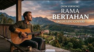 [New Version] RAMA - Bertahan (Acoustic Duet Cover) | Bikin Nostalgia Galau