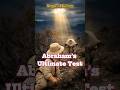 Abraham’s Ultimate Test #bible #history #genesis #ancienthistory #abraham #isaac #lamb
