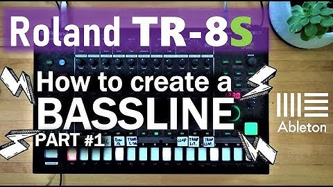 Roland TR-8S Guide / How to create a BASSLINE ! part 1