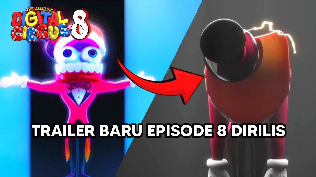AKHIRNYA TRAILER EPISODE 8 RILIS, BANYAK RAHASIA BARU !!! The Amazing Digital Circus Episode 8