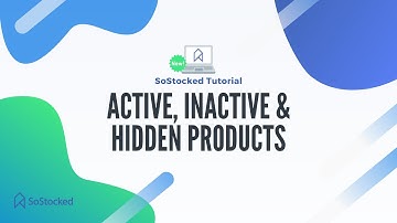 Active, Inactive & Hidden Products