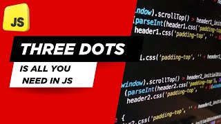 Unlock the Magic of Three Dots in JavaScript!