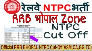 RRB BHOPAL ZONE NTPC CUT OFF 2019 || RRB NTPC Cut Off || Official RRB NTPC CutOff