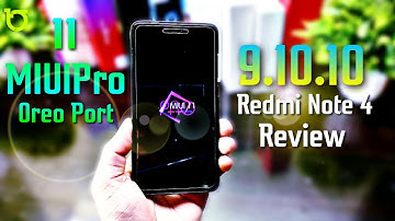 MIUI 11 Pro (Oreo) for Redmi Note 4X/4 (Mido) Review | MIUIPro 9.10.10