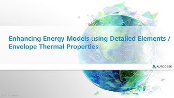 Enhancing Energy Models using Detail Elements / Envelope Thermal Properties