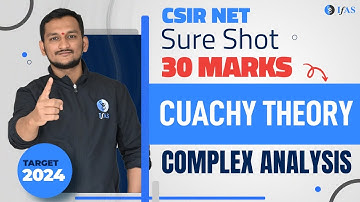 Cauchy Theory | Complex Analysis | Target CSIR NET June 2024 | Sure Shot 30 Marks | IFAS
