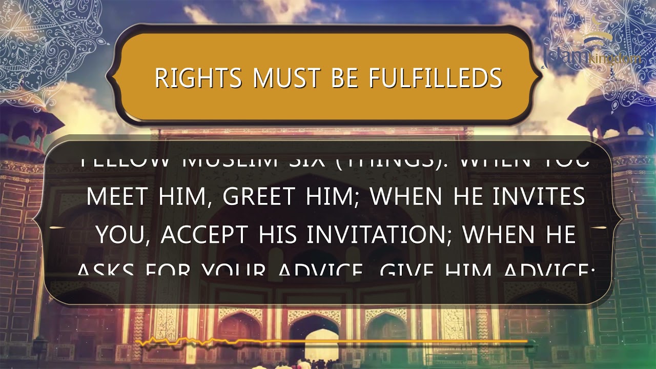 Rights must be fulfilled | islamkingdom