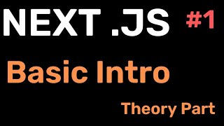 Basic introduction - Next JS  | Lecture 1 | Hindi