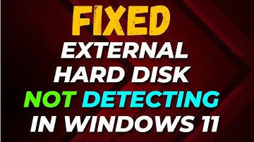How to Fix External Hard Disk Not Detecting in Windows 11