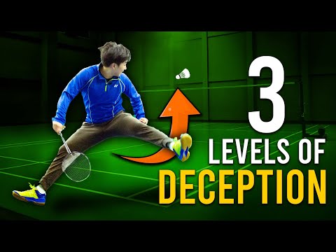 3 Levels of Badminton DECEPTION