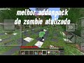 Melhor addonpack de apocalipse zombie!-minecraft bedrock