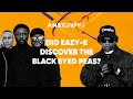 Did eazye discover the black eyed peas  anecdope episode 6