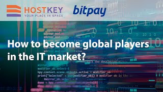 HOSTKEY & BITPAY – how to become global players in the IT market screenshot 3
