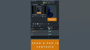 How to Zoom & Pan in Camtasia: Transform Your Videos with Dynamic Effects