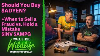 Should You Buy $ADYEN? Plus: When to Sell a Fraud vs. Hold a Mistake $INV $AMPG (E146)