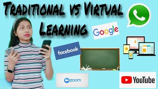 Traditional Vs Virtual learning # Online Learning#problem with E- Learning