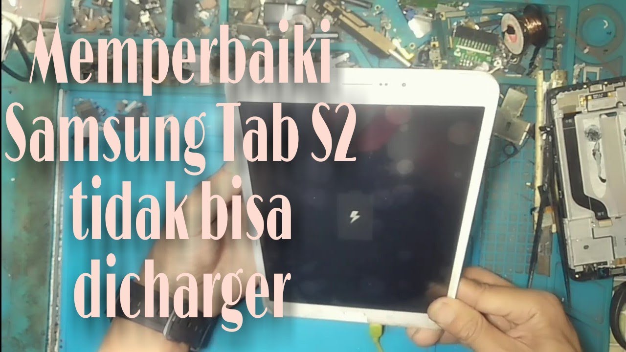 Samsung Tab S2 T715Y mati | tidak bisa di charger - YouTube