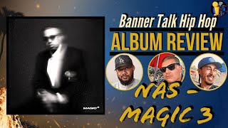 Nas - Magic 3 Album Impressions