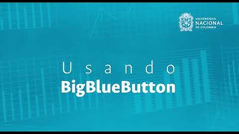 [Tutorial]  Herramienta de videoconferencia: BigBlueButton (Moodle)