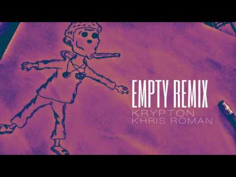 Khris Roman Empty Remix Ft Krypton