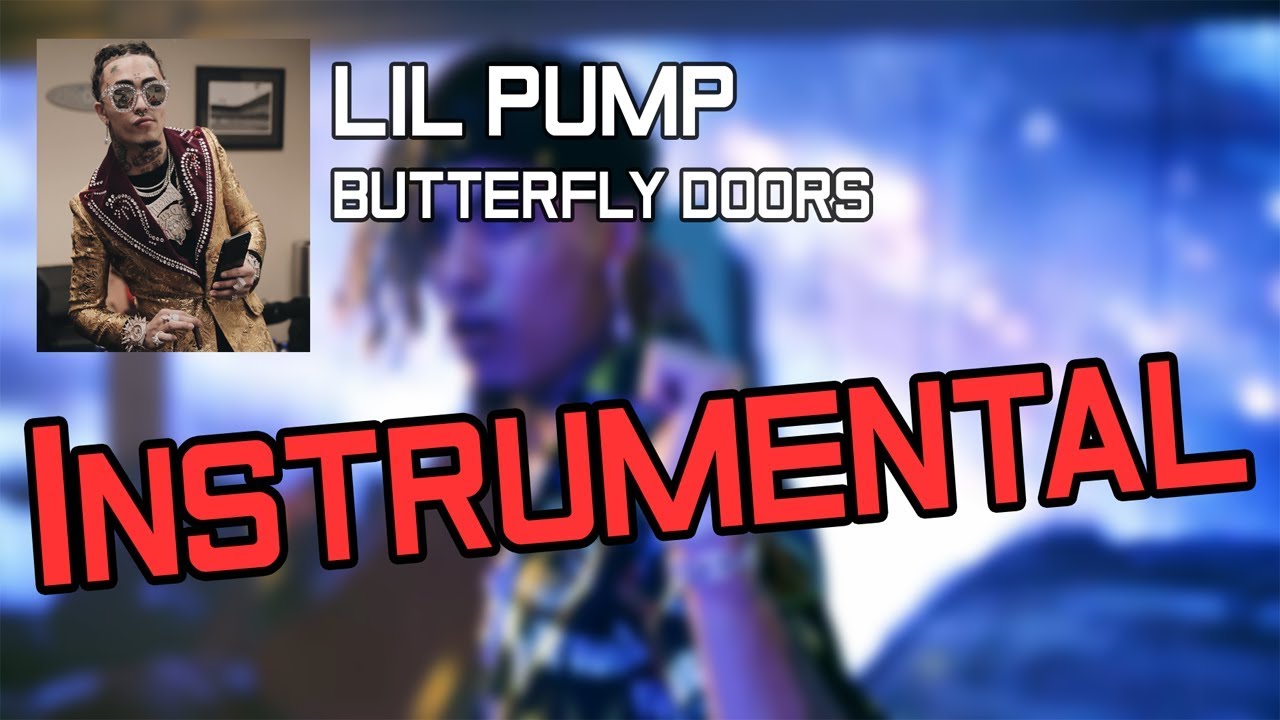 Lil Pump - "Butterfly Doors" [МИНУС] (Instrumental reprod. DeniZleet)