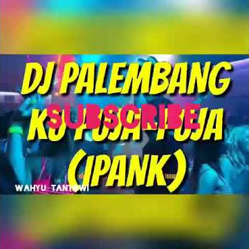 Ku puja puja spesial dj