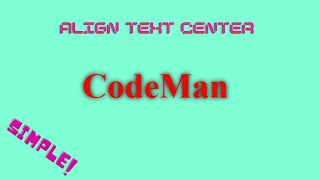 How to align text center using HTML and CSS
