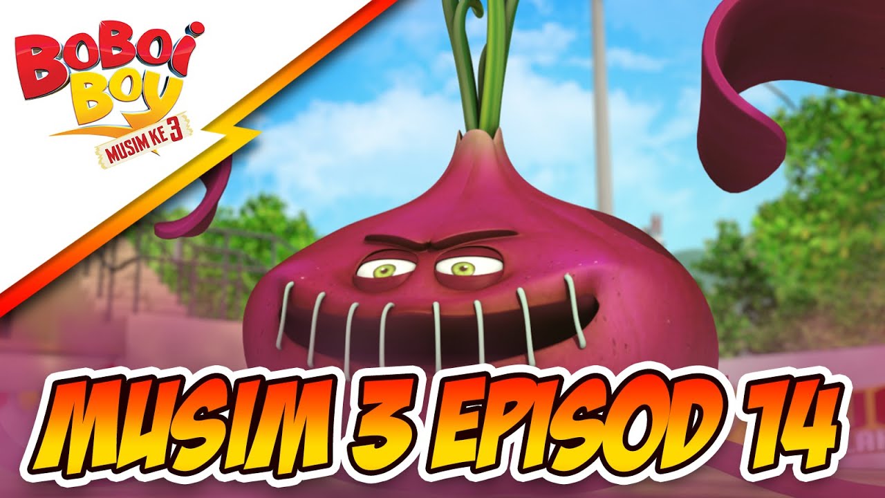 BoBoiBoy Musim 3 Episod 14 Robot Pango Raksasa Bawang YouTube