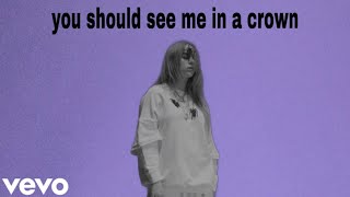 Billie Eilish - You Should See Me In A Crown (New Version)