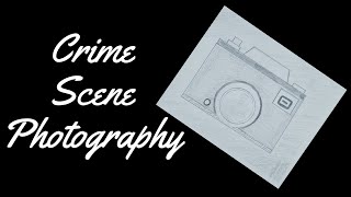 Crime Scene Photography