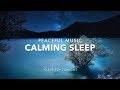 Calming sleep music relaxing deep sleep stress relief activate self love and healing