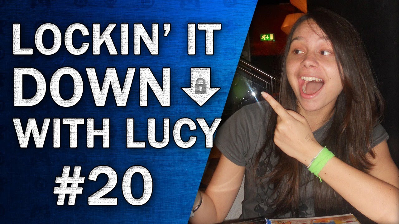 Lockin' it Down with Lucy! #20 | Reacting to a really old video