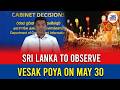 Sri Lanka to Observe Vesak Poya on May 30