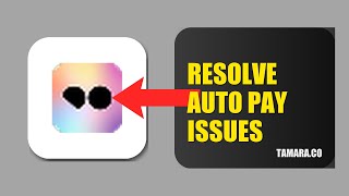 How To Resolve Auto Pay Issues On Tamara 2026 (EASY GUIDE)